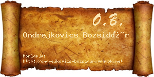Ondrejkovics Bozsidár névjegykártya